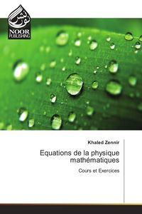 Produktbild: Equations de la physique math&eacute;matiques