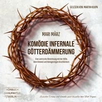Produktbild: Kom&ouml;die Infernale / G&ouml;tterd&auml;mmerung