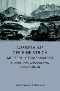 Produktbild: Der eine Strich &ndash; Moderne Literatenmalerei