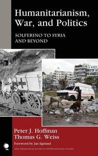 Produktbild: Humanitarianism, War, and Politics