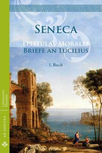 Bild vom Artikel Briefe an Lucilius / Epistulae Morales vom Autor Lucius Annaeus Seneca