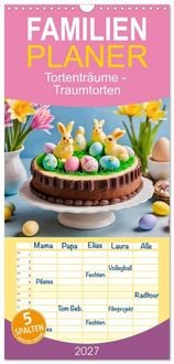 Produktbild: Familienplaner 2027 - Tortentr&auml;ume - Traumtorten mit 5 Spalten (Wandkalender, 21 x 45 cm) CALVENDO