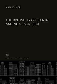 Produktbild: The British Traveller in America, 1836-1860