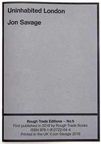 Produktbild: Savage, J: Uninhabited London - Jon Savage (RT#9)