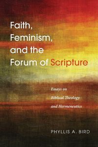 Produktbild: Faith, Feminism, and the Forum of Scripture