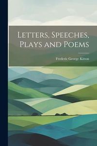 Produktbild: Letters, Speeches, Plays and Poems