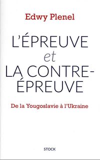 Produktbild: L'&eacute;preuve et la contre-&eacute;preuve : de la Yougoslavie &agrave; l'Ukraine