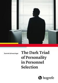 Produktbild: The Dark Triad of Personality in Personnel Selection