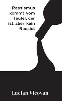 Produktbild: Rassismus kommt vom Teufel, der ist aber kein Rassist