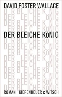 Bild vom Artikel Der bleiche König vom Autor David Foster Wallace
