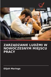 Produktbild: Zarz&iquest;dzanie Lud&iquest;mi W Nowoczesnym Miejscu Pracy