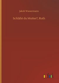 Produktbild: Schl&auml;fst du Mutter?, Ruth