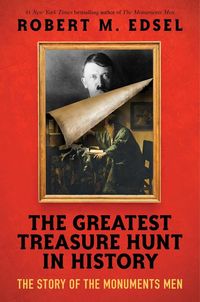 Produktbild: The Greatest Treasure Hunt in History: The Story of the Monuments Men (Scholastic Focus)