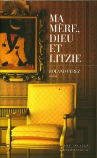 Produktbild: Ma m&egrave;re, Dieu et Litzie