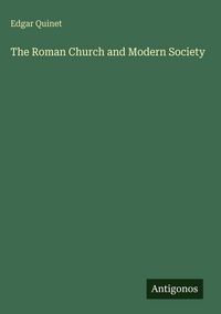 Produktbild: The Roman Church and Modern Society
