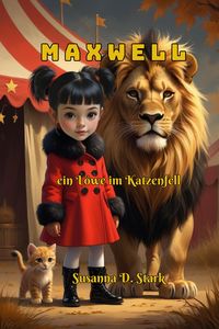Produktbild: Maxwell, ein L&ouml;we im Katzenfell