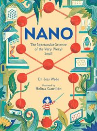 Produktbild: Nano: The Spectacular Science of the Very (Very) Small
