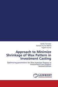 Produktbild: Approach to Minimize Shrinkage of Wax Pattern in Investment Casting