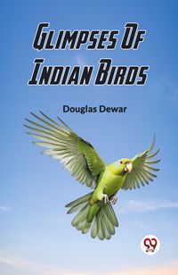 Produktbild: Glimpses Of Indian Birds