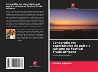 Produktbild: Cenografia em espect&aacute;culos de palco e turismo no Festival Trado-Africano