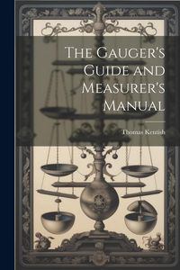 Produktbild: The Gauger's Guide and Measurer's Manual