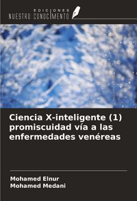 Produktbild: Ciencia X-inteligente (1) promiscuidad v&iacute;a a las enfermedades ven&eacute;reas