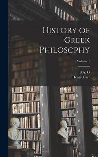 Produktbild: History of Greek Philosophy; Volume 1