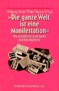 Bild vom Artikel Die ganze Welt ist eine Manifestation vom Autor Wolfgang Asholt