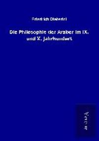 Produktbild: Die Philosophie der Araber im IX. und X. Jahrhundert