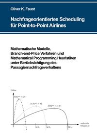 Produktbild: Nachfrageorientiertes Scheduling f&uuml;r Point-to-Point Airlines