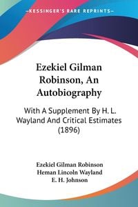 Produktbild: Ezekiel Gilman Robinson, An Autobiography