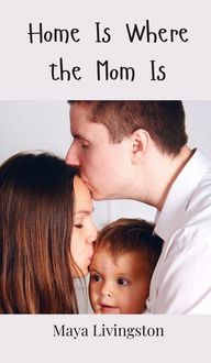 Produktbild: Home Is Where the Mom Is