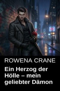 Produktbild: Ein Herzog der H&ouml;lle &ndash; mein geliebter D&auml;mon