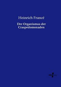 Produktbild: Der Organismus der Craspedomonaden