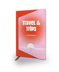 Produktbild: Travel & Trips: Tagebuch f&uuml;r Kurztrips und Reisen