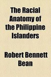 Produktbild: The Racial Anatomy of the Philippine Islanders