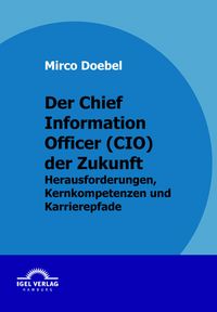 Produktbild: Der Chief Information Officer (CIO) der Zukunft