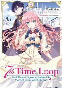 Produktbild: 7th Time Loop: The Villainess Enjoys a Carefree Life Married to Her Worst Enemy! (Manga), Band 01 (deutsche Ausgabe)