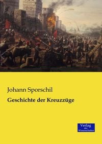 Produktbild: Geschichte der Kreuzz&uuml;ge