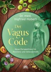 Produktbild: Der Vagus Code: Neue Perspektiven f&uuml;r Resilienz und Gelassenheit