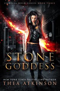 Produktbild: Stone Goddess: a fast paced urban fantasy adventure (Isabella Hush Series, #3)