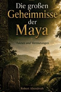 Produktbild: Die gro&szlig;en Geheimnisse der Maya