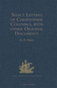 Produktbild: Select Letters of Christopher Columbus, with other Original