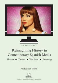 Produktbild: Reimagining History in Contemporary Spanish Media