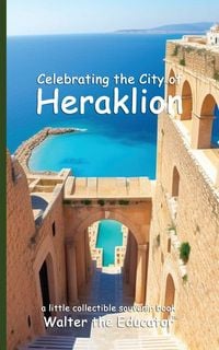 Produktbild: Celebrating the City of Heraklion