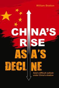 Produktbild: Bratton, W: China's Rise, Asia's Decline