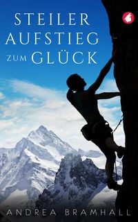 Produktbild: Steiler Aufstieg zum Gl&uuml;ck