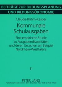 Produktbild: Kommunale Schulausgaben / Beitr&auml;ge zur Bildungsplanung und Bildungs&ouml;konomie Bd. 11