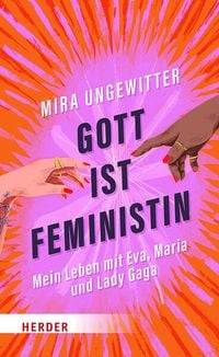 Bild vom Artikel Gott ist Feministin vom Autor Mira Ungewitter