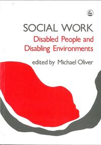 Produktbild: Social Work: Disabled People and Disabling Environments